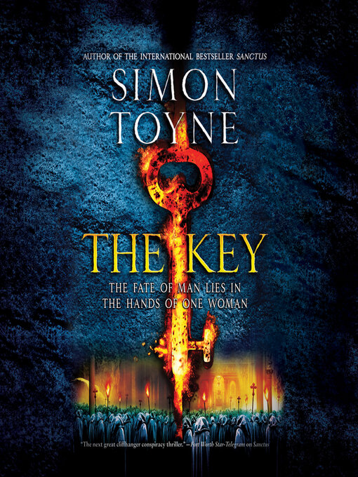 Title details for The Key by Simon Toyne - Available